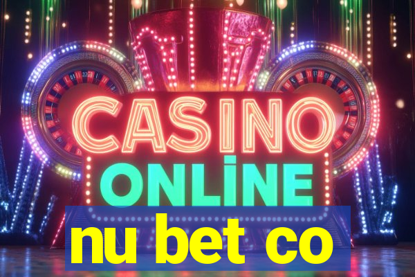 nu bet co